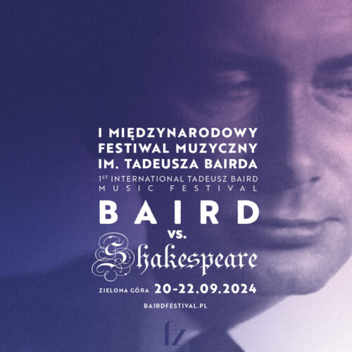 Zielona Góra Philharmonic Hall to host the 1st Tadeusz Baird International Music Festival